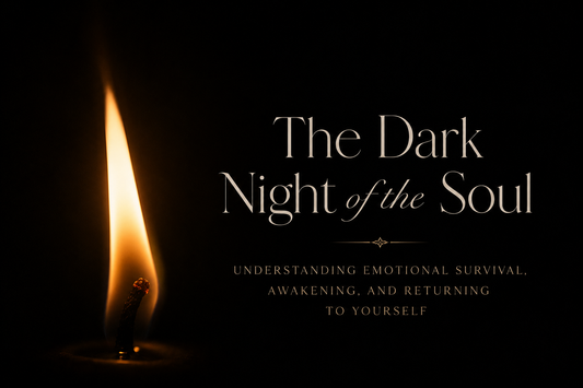 The Dark Night of the Soul: Understanding Emotional Survival, Awakening, and Returning to Yourself