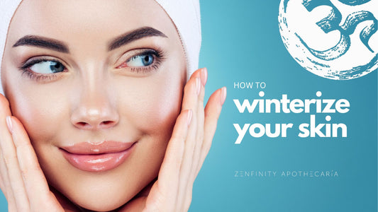 How To Winterize Your Skin